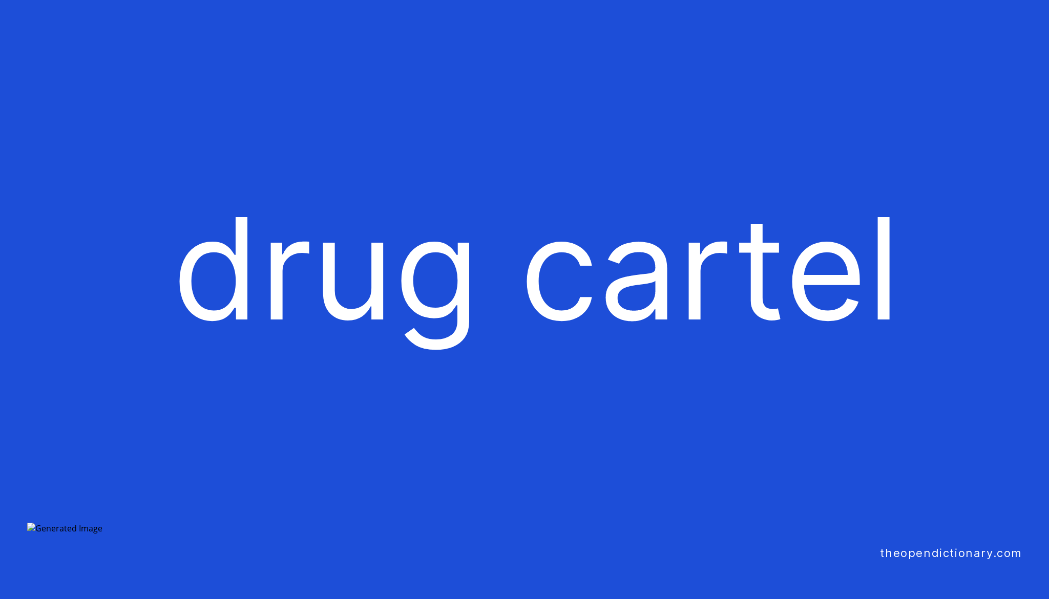 Drug Cartel Definition English